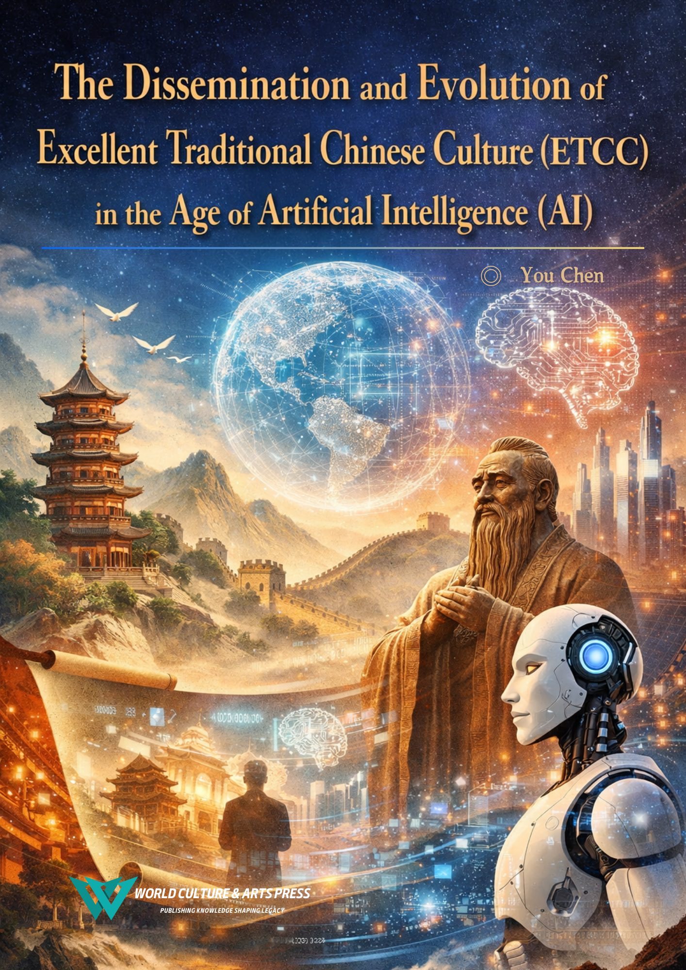 The Dissemination and Evolution of Excellent Traditional Chinese Culture (ETCC) in the Age of Artificial Intelligence (AI)