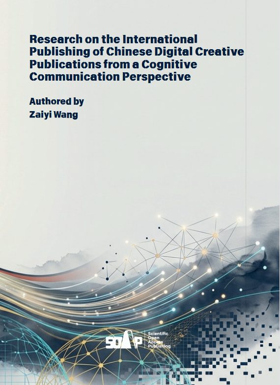 Research on the International Publishing of Chinese Digital Creative Publications from a Cognitive Communication Perspective